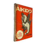 AIKIDO, The Science of Self-Defence by Thomas H. Makiyama
