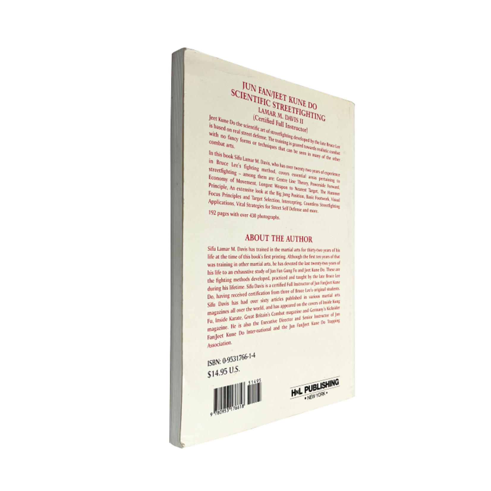 Jun Fan/Jeet Kune Do Scientific Streetfighting by  M. Davis Lamar
