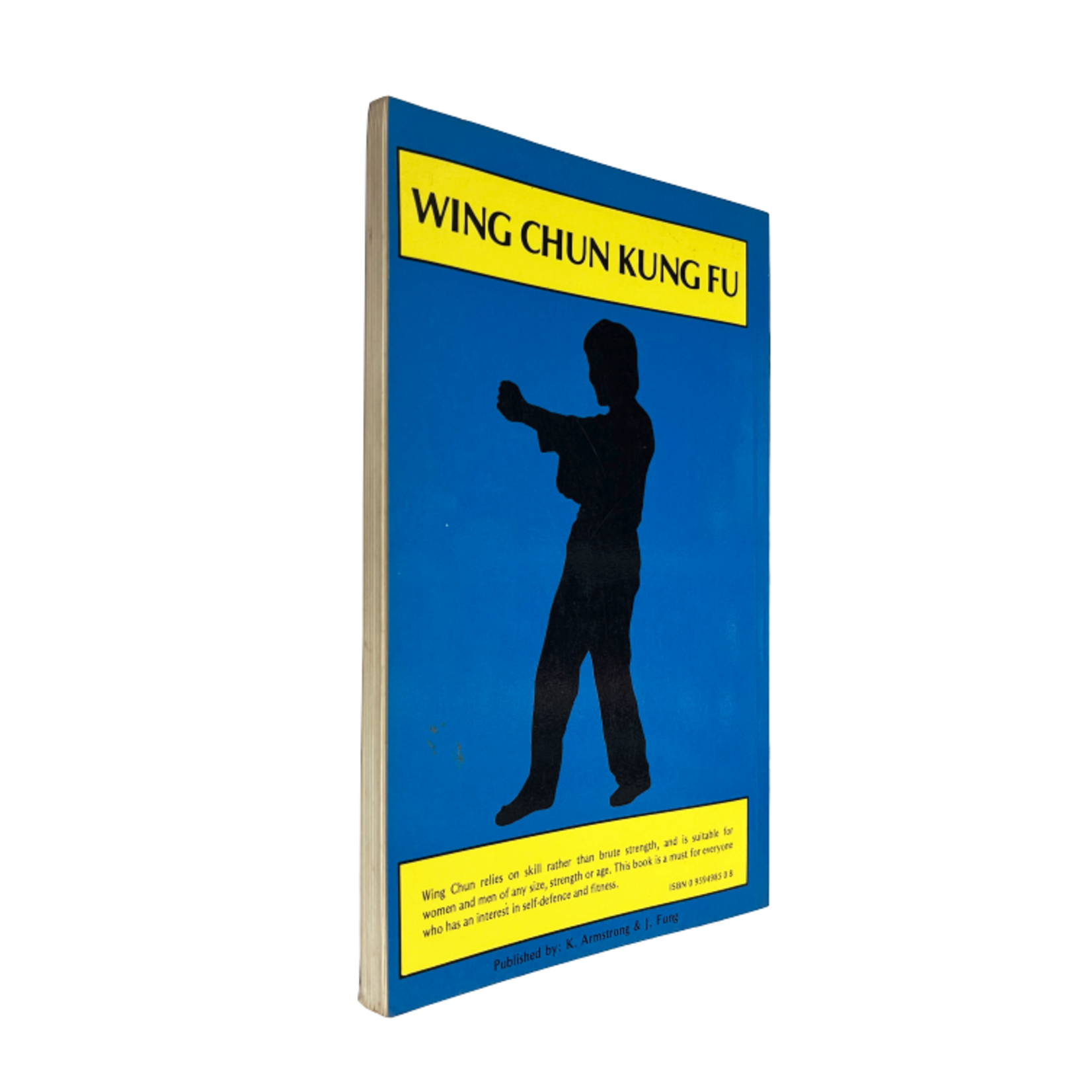 Wing Chun Kung Fu by Karen Armstrong and Sifu Jim Fung