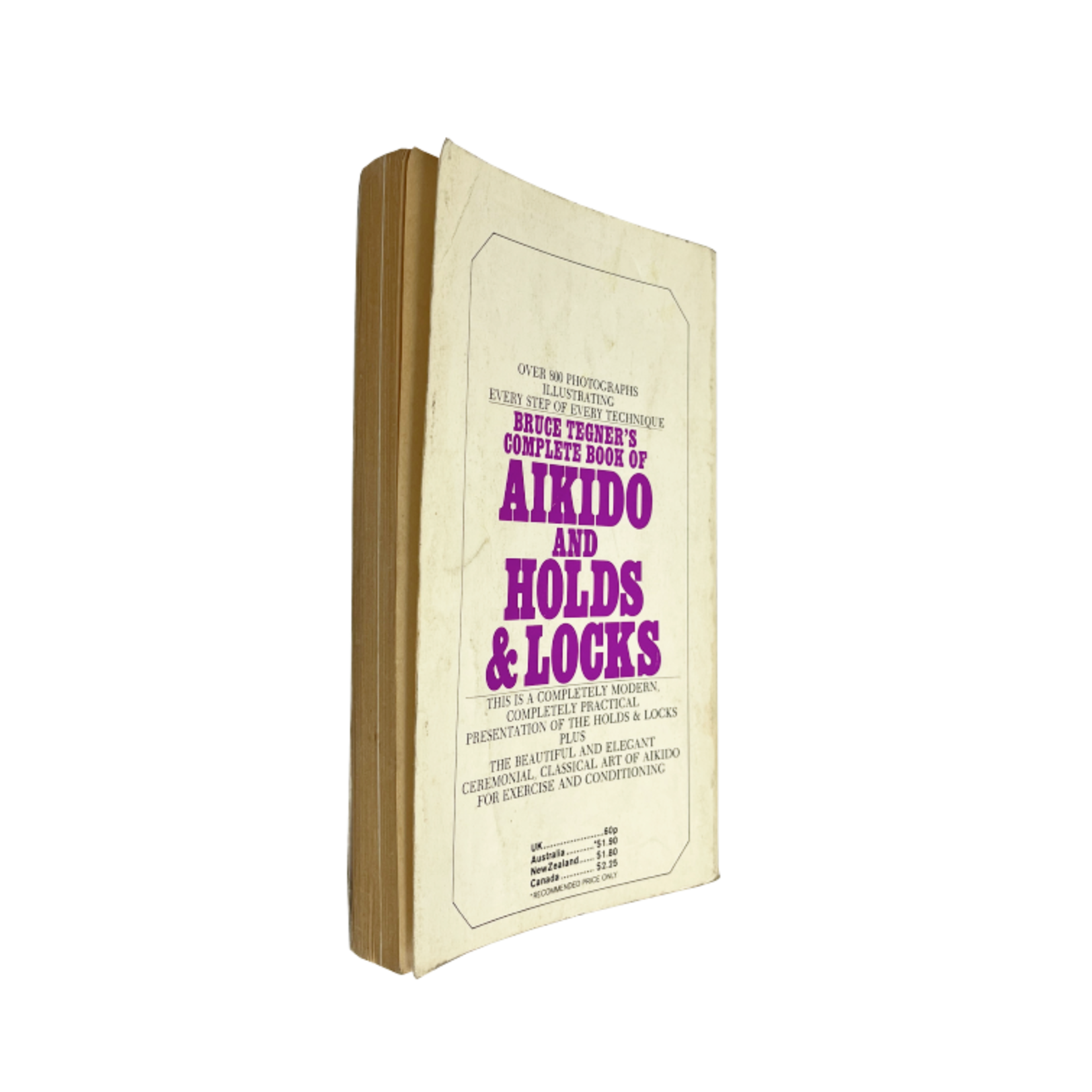 Bruce Tegner's Complete book of aikido and holds & locks by Bruce Tegner