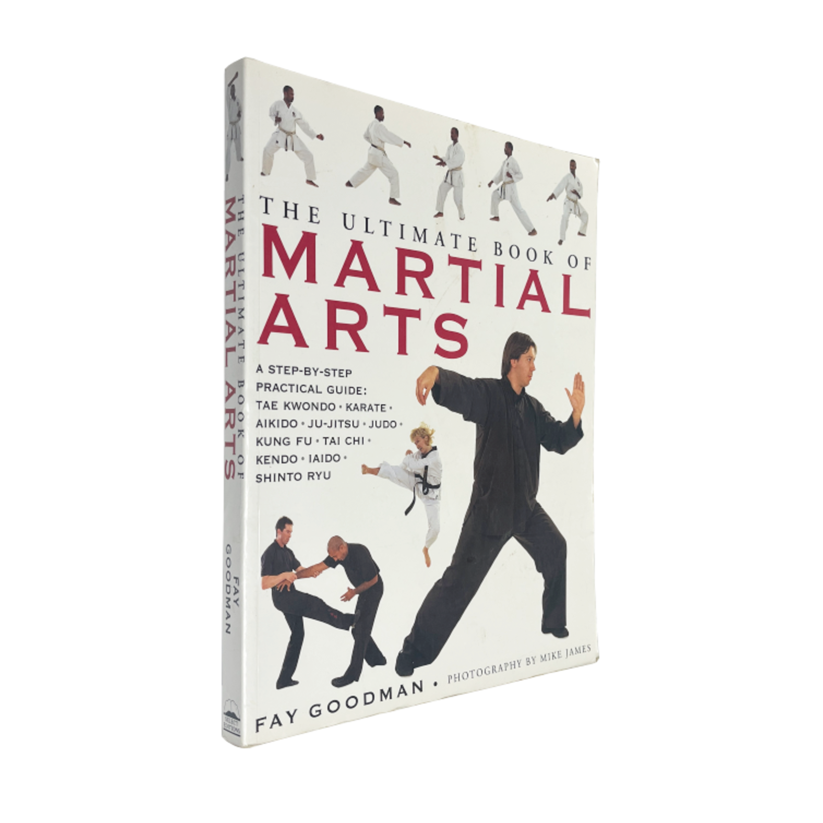 The Ultimate Book of Martial Arts by Fay Goodman