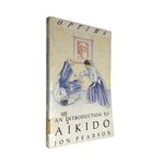 An Introduction to Aikido By Jon Pearson