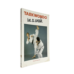 Taekwondo in a Week by David Mitchell