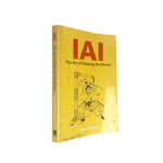 Iai: Art of Drawing the Sword (First Edition) by Darrell Craig