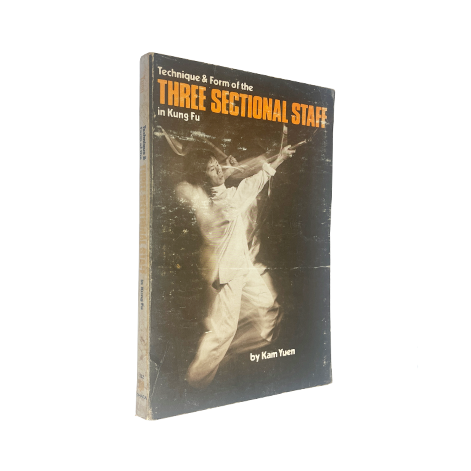 Technique & Form of the Three Sectional Staff in Kung Fu by Kam Yuen