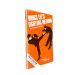 Bruce Lee's Fighting Method: Self-Defense Techniques by Bruce Lee