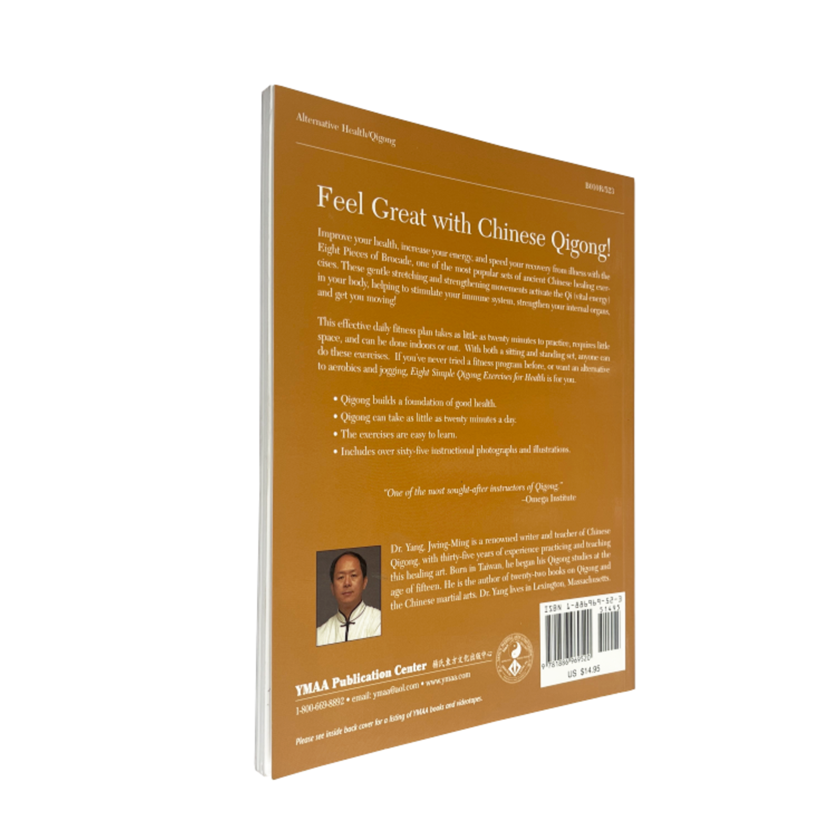 Eight Simple Qigong Exercises for Health: The Eight Pieces of Brocade by Yang jwing-Ming