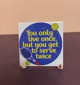You only live once