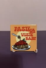 Tegeltje ''pasta la vista baby''