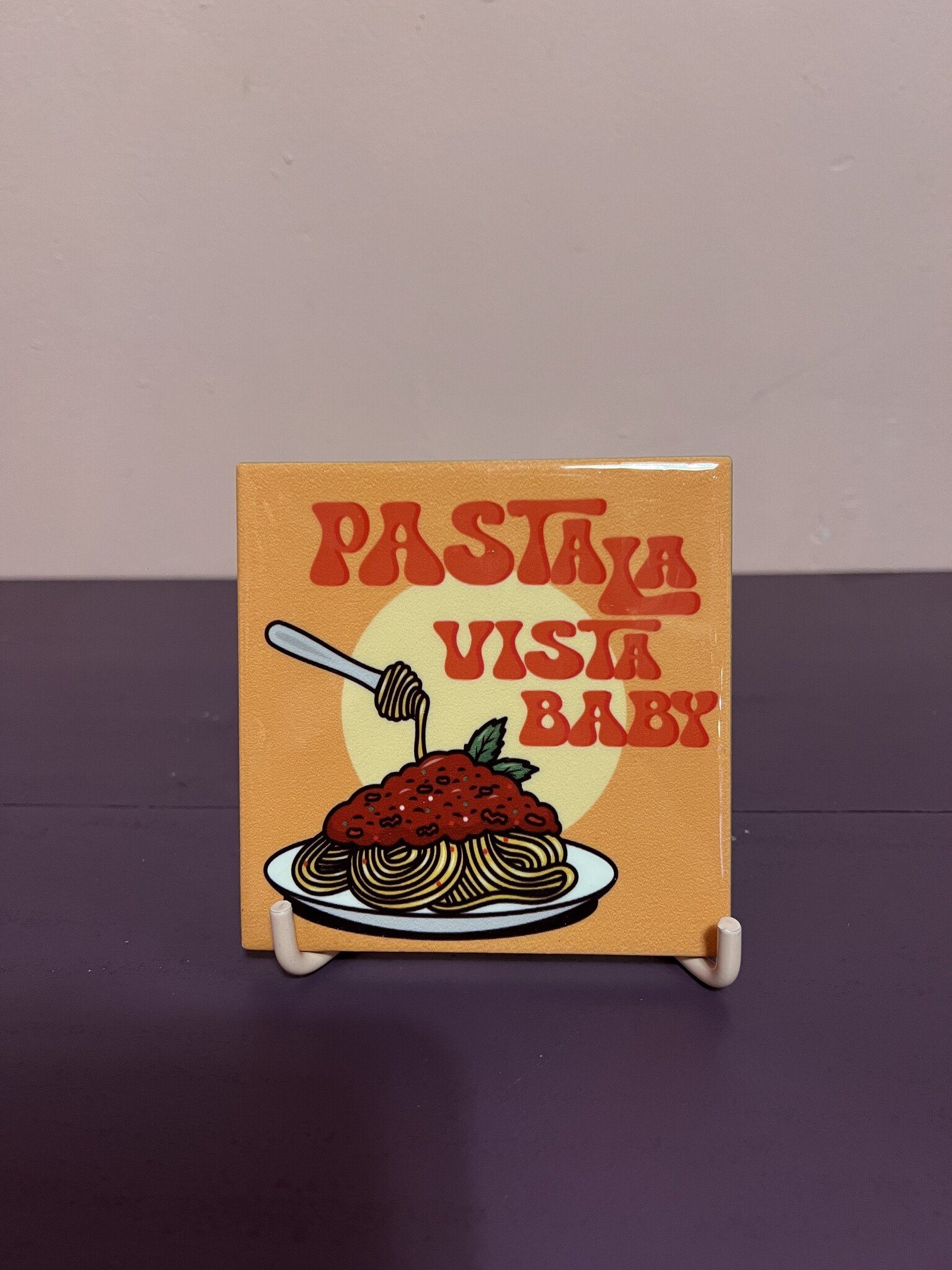 Tegeltje ''pasta la vista baby''