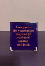 Tegeltje ''love you to the vaatwasser''
