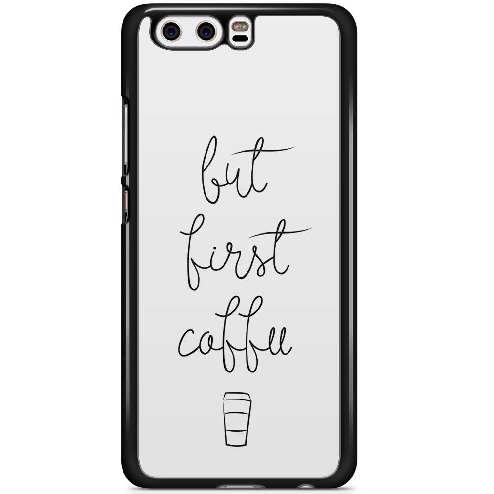 Huawei P10 Hoesje But First Coffee huismerk kopen in de aanbieding