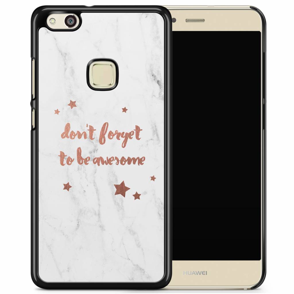 Huawei P10 Lite hoesje Don't forget to be awesome