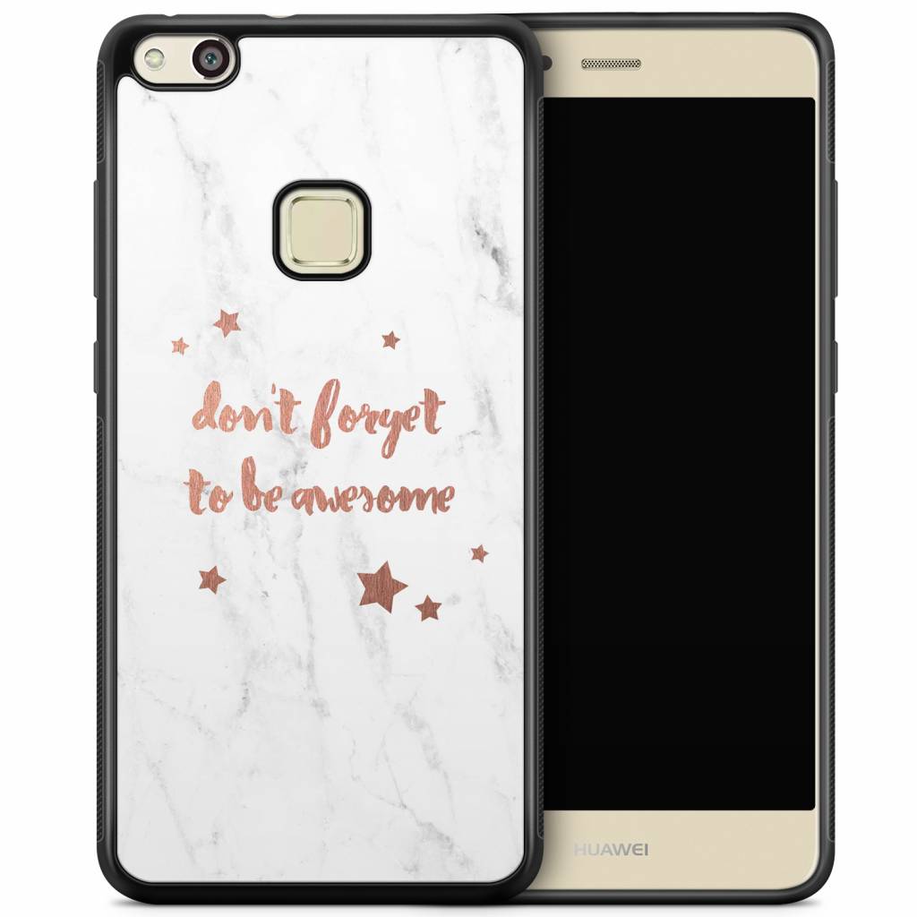Huawei P10 Lite hoesje Don't forget to be awesome