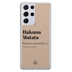 Casimoda Samsung Galaxy S21 Ultra siliconen hoesje - Hakuna matata