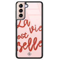 Casimoda Samsung Galaxy S21 glazen hardcase - La vie est belle