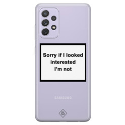 Casimoda Samsung Galaxy A72 transparant hoesje - Not interested