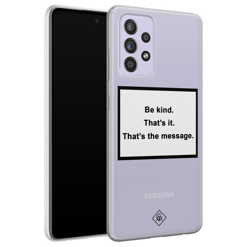 Casimoda Samsung Galaxy a52s transparant hoesje - Be kind