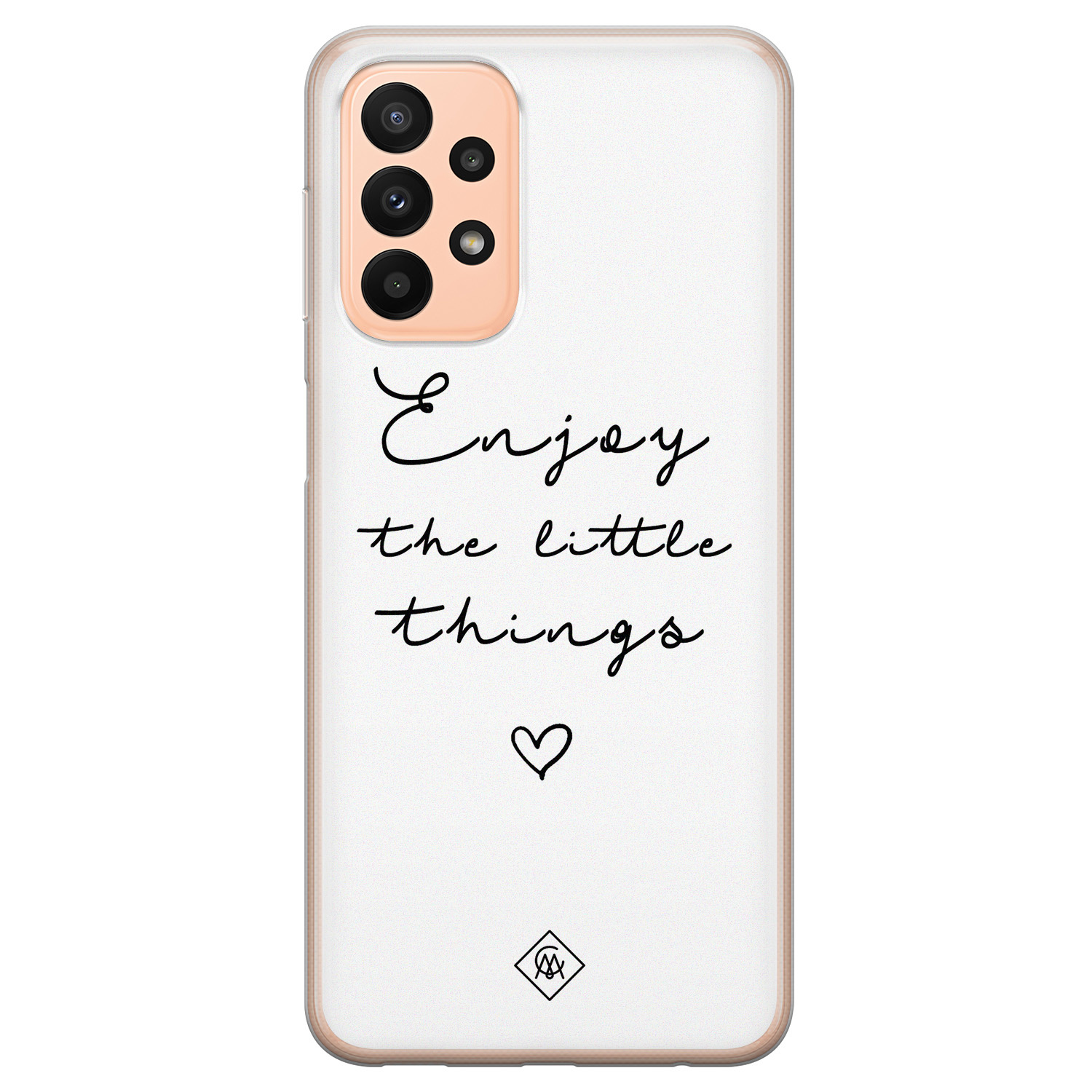 Samsung A23 hoesje siliconen - Enjoy life | Samsung Galaxy A23 case | wit | TPU backcover transparant