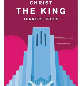 Hurrah Hurrah Hurrah Hurrah Print Christ The King Turners Cross