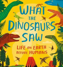 What the Dinosaurs Saw - Fatti Burke