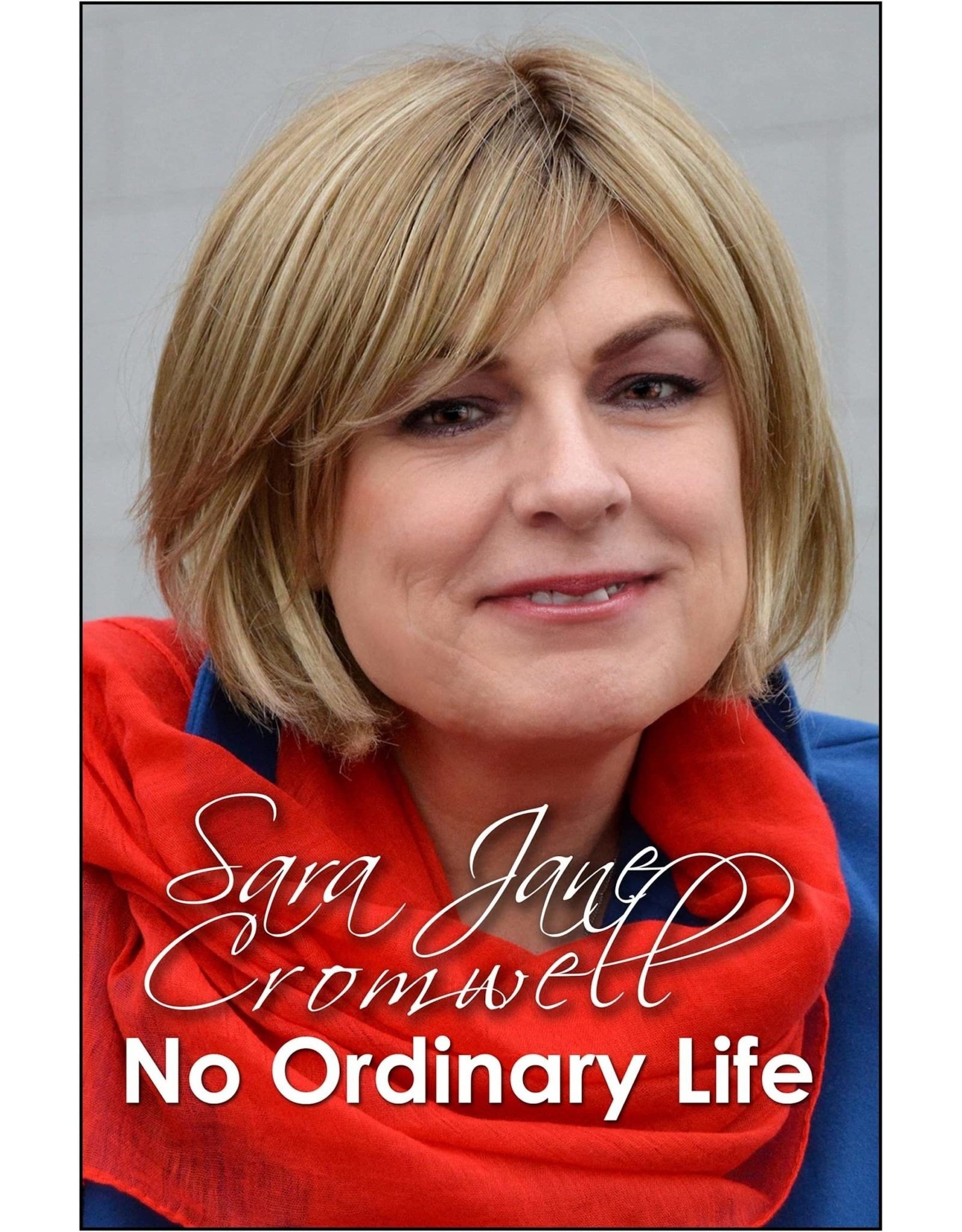 Sara Jane Cromwell No Ordinary Life by Sara Jane Cromwell