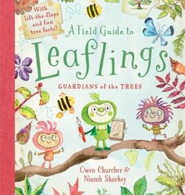 A Field Guide to Leaflings: Guardians of the Trees by Owen Churcher and Niamh Sharkey