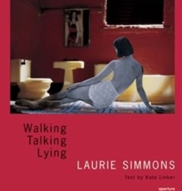 Walking, Talking, Lying - Laurie Simmons, Kate Linker