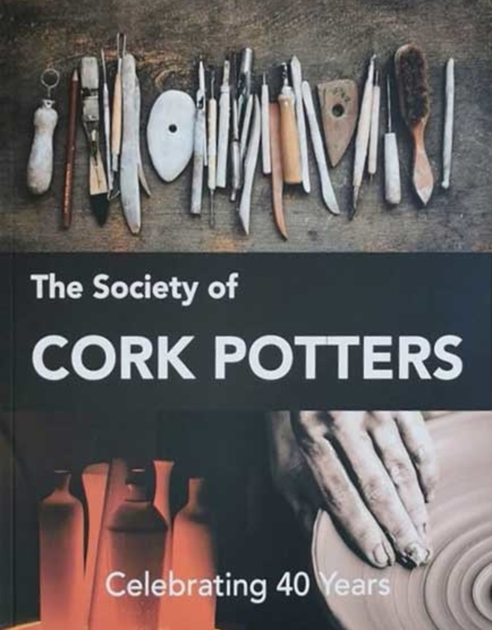 The Society of Cork Potters - Celebrating 40 Years