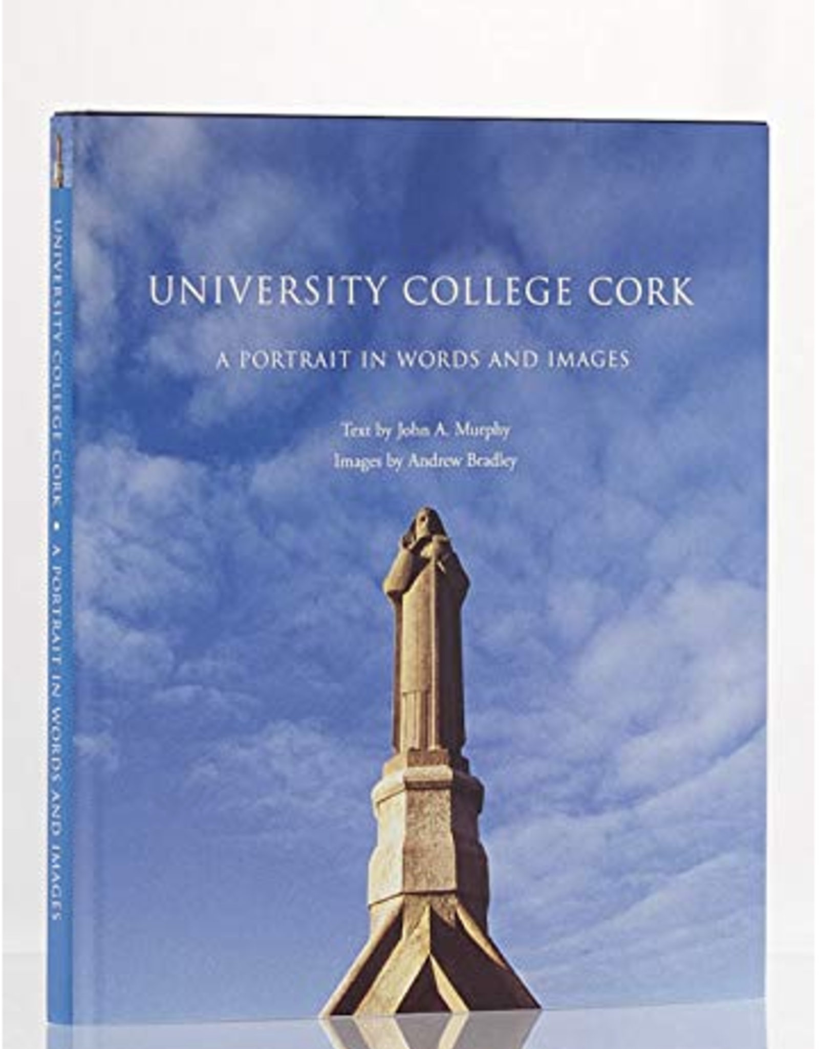 Cork University Press University College Cork A Portrait in Words and Images