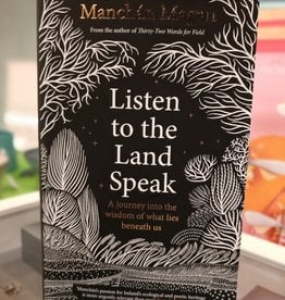 Listen To The Land Speak