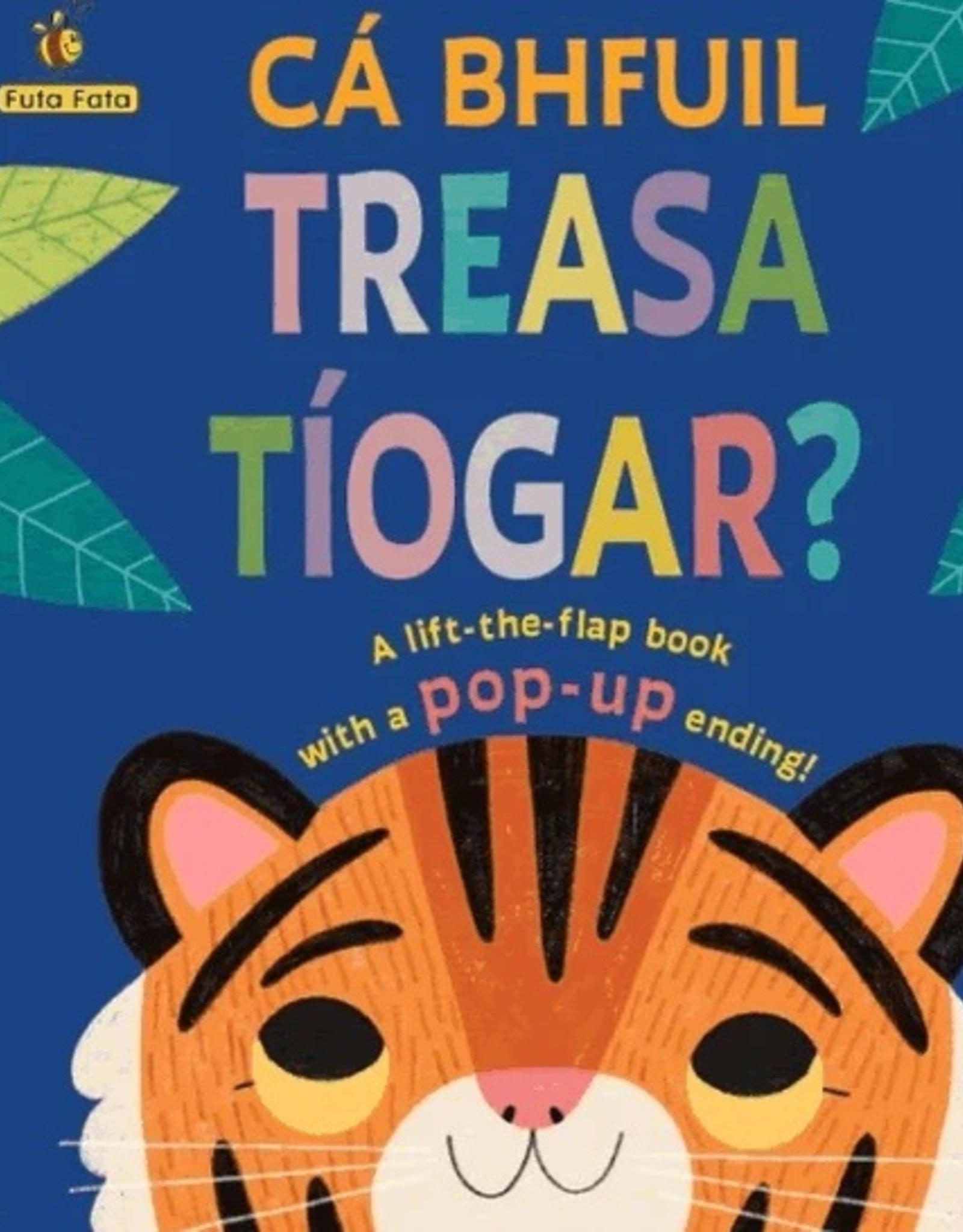 Cá bhfuil Treasa Tíogar?