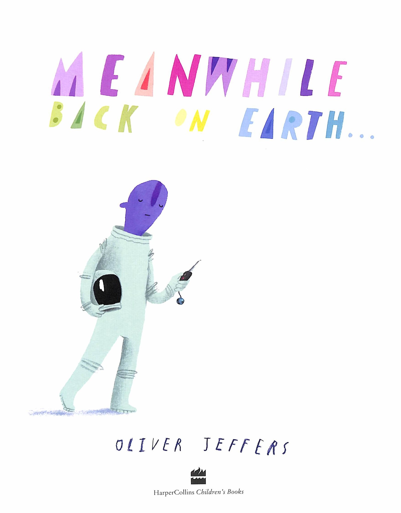 HarperCollins Meanwhile Back on Earth by Oliver Jeffers - Hardcover