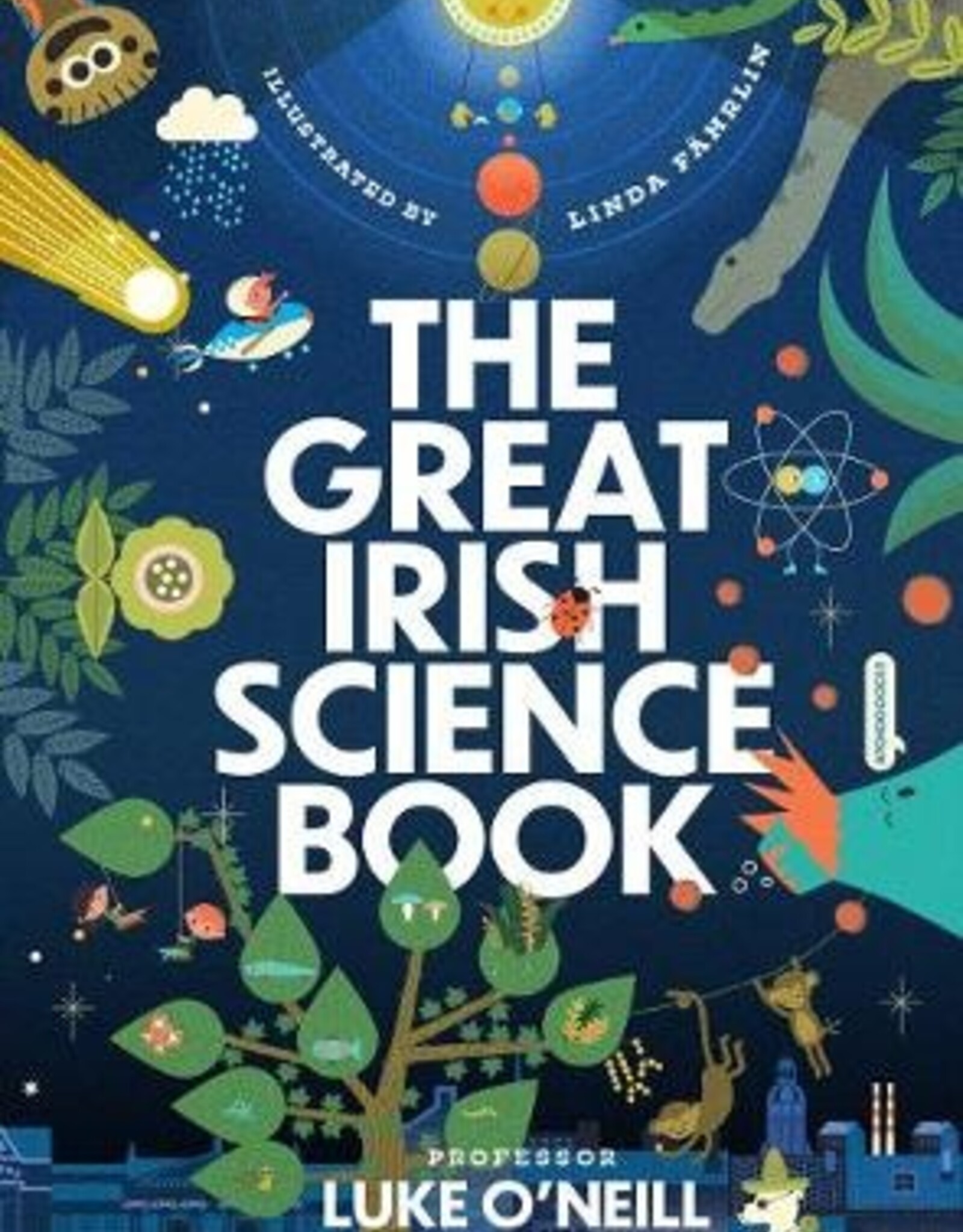 Gill Books The Great Irish Science Book - Luke O'Neill
