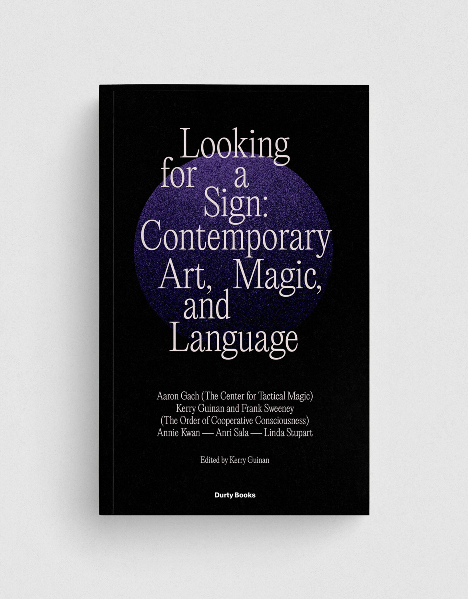 Durty Books Looking for a Sign: Art, Magic, and Language