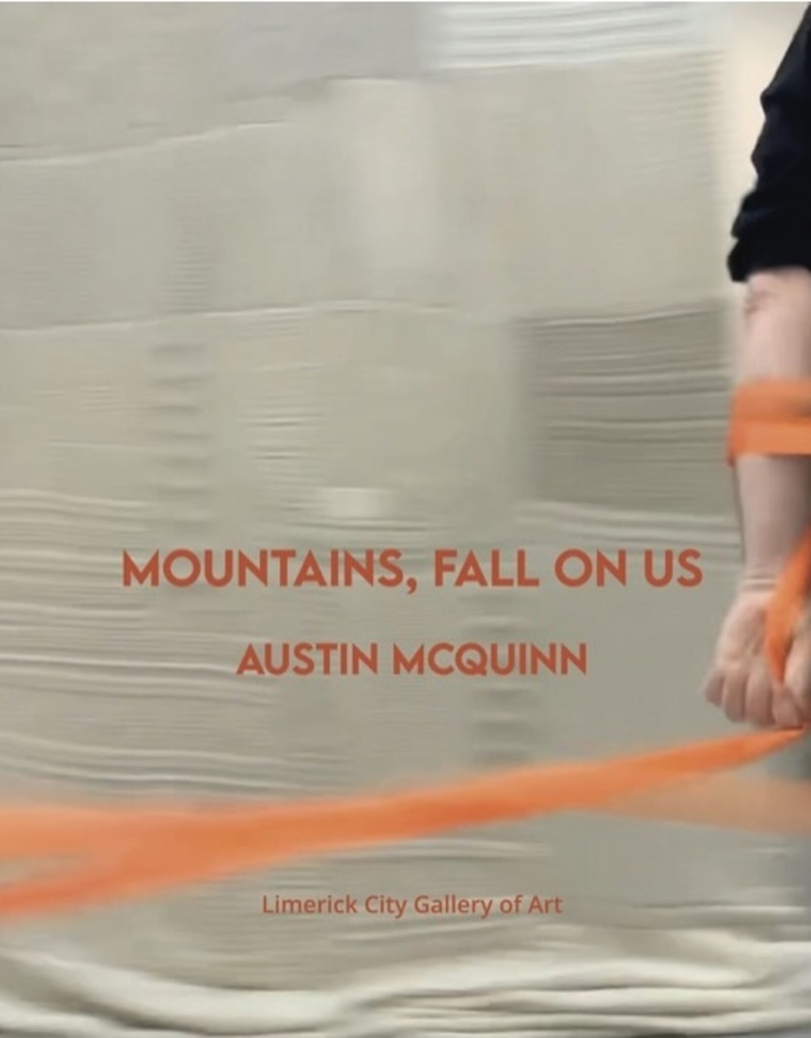 Mountains, Fall On Us Austin McQuinn
