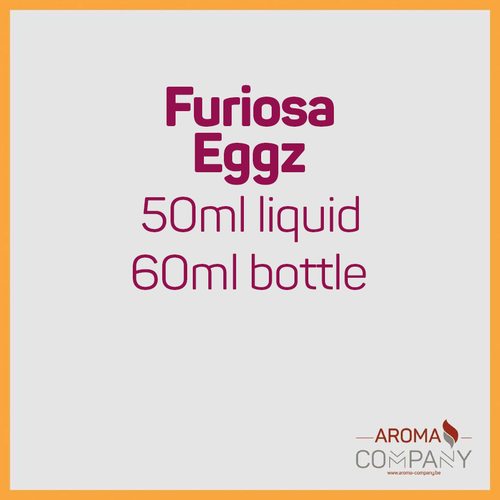 Furiosa Eggz 50ml - Falkor 