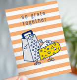 Wenskaart Food "So grate together" - cheesy card