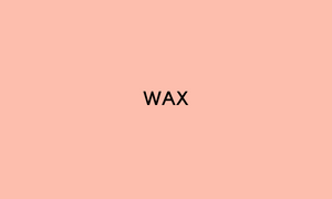 Wax