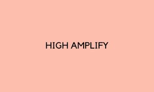 High Amplify