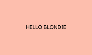 Hello Blondie