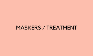 Masks / Treatment
