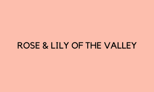 Ted Sparks Rose & Lily Of The Valley