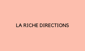 La Riche Directions