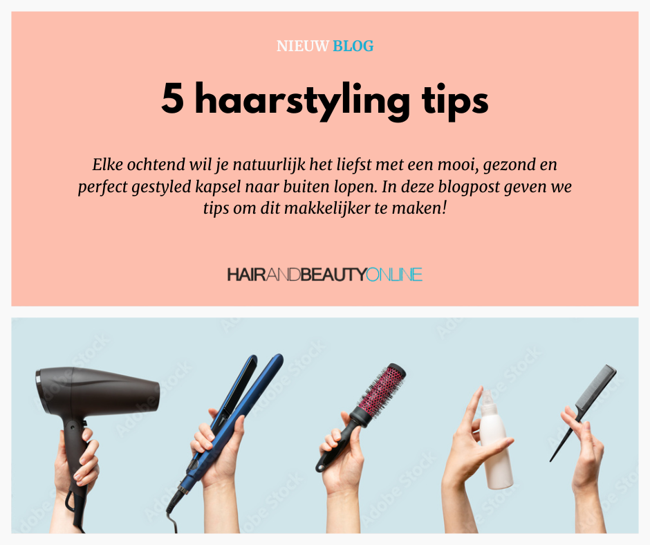 5 haarstyling tips voor het beste kapsel!