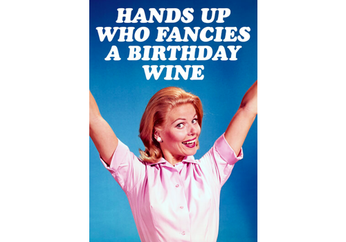 Hands up who fancies Birthday Wine