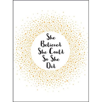 She believed she could so she did