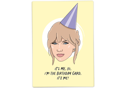 Kaart Blanche I'm the birthday card - Taylor Swift