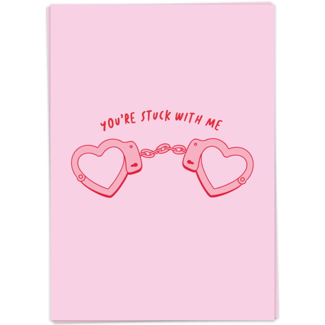 You're stuck with me