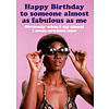 Happy birthday almost as fabulous